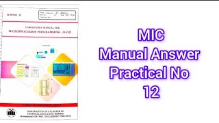 MIC (Microprocessor Programming) Manual Answer K Scheme Practical No. 12 Step by step all answers