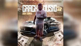 Don Gunna (MMM) - CRACK MUSIC 3 (Album) Ft. BSF Fuego Base