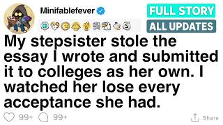 My stepsister stole the essay I wrote and submitted it to colleges as her own FULL STORY