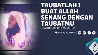 Syair Merdu Tentang Taubat -Syaikh Manshur as-salimy