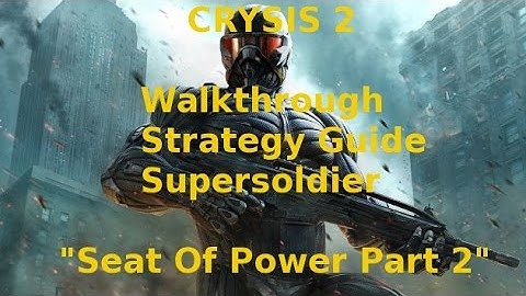 Crysis 2 Walkthrough Strategy Guide Supersoldier Seat Of Power Part 2 With Commentary