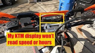 My KTM Display Won't Read Speed or Hours (same for Husqvarna and GasGas Dirt Bikes)
