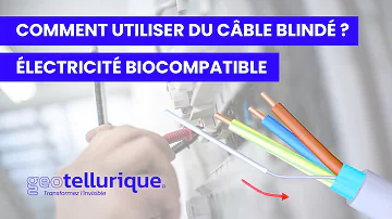 Pourquoi câble electrique blindé ?