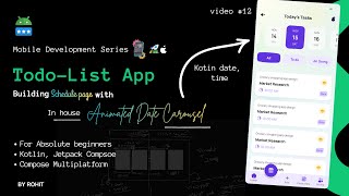 Full P6: Building ScheduleScreen with custom Animated Date Carousel || TodoList App || Beginners [HINDI] Update