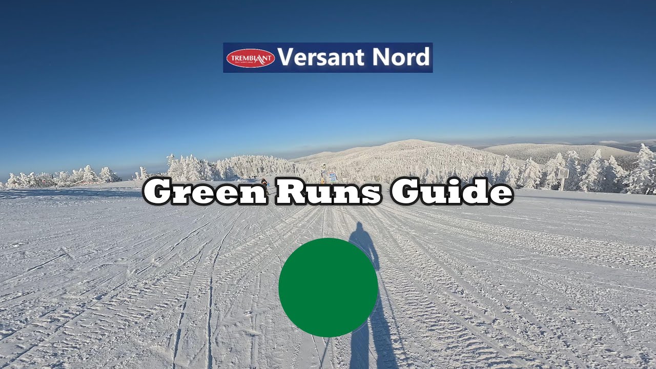 Mont Tremblant Green Runs Guide Versant Nord
