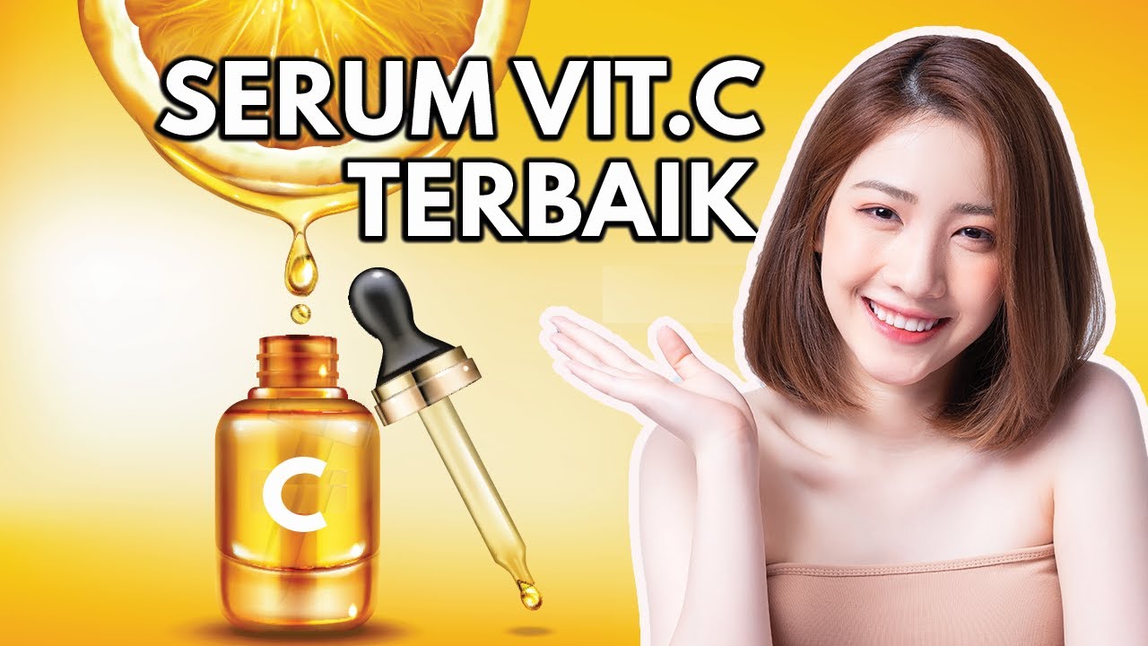 10 Rekomendasi Serum Vitamin C Terbaik 2023, Serum Vitamin C Terlaris