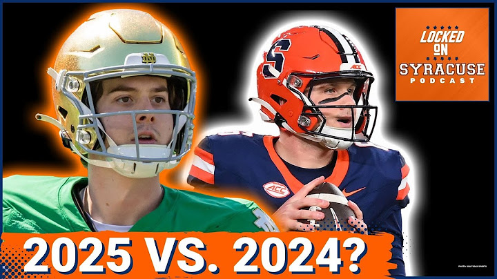 How Syracuse Football 2025 EXPECTATIONS Compare to 2024