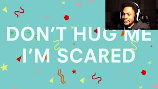 Coryxkenshin Reacts To Dont Hug Me Im Scared Pls
