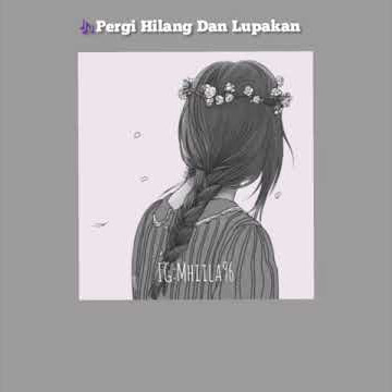 Story wa Pergi Hilang Dan Lupakan