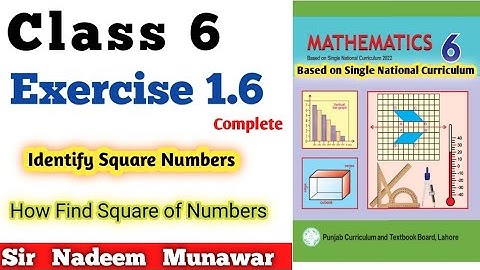 Class 6 Exercise 1.6   Single National  Ex 1.6 6th  SNC PCTB Maths Square Root Sir Nadeem Munawar