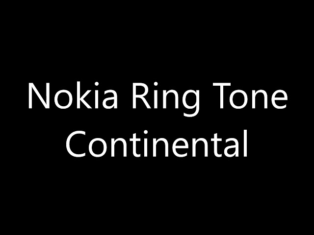Nokia ringtone - Continental class=
