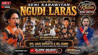 🔴LIVE STREAM SENI KARAWITAN 'NGUDI LARAS' || TASYAKURAN KHITAN 'RIZKY ADITIYA' 20 AGUSTUS 2026