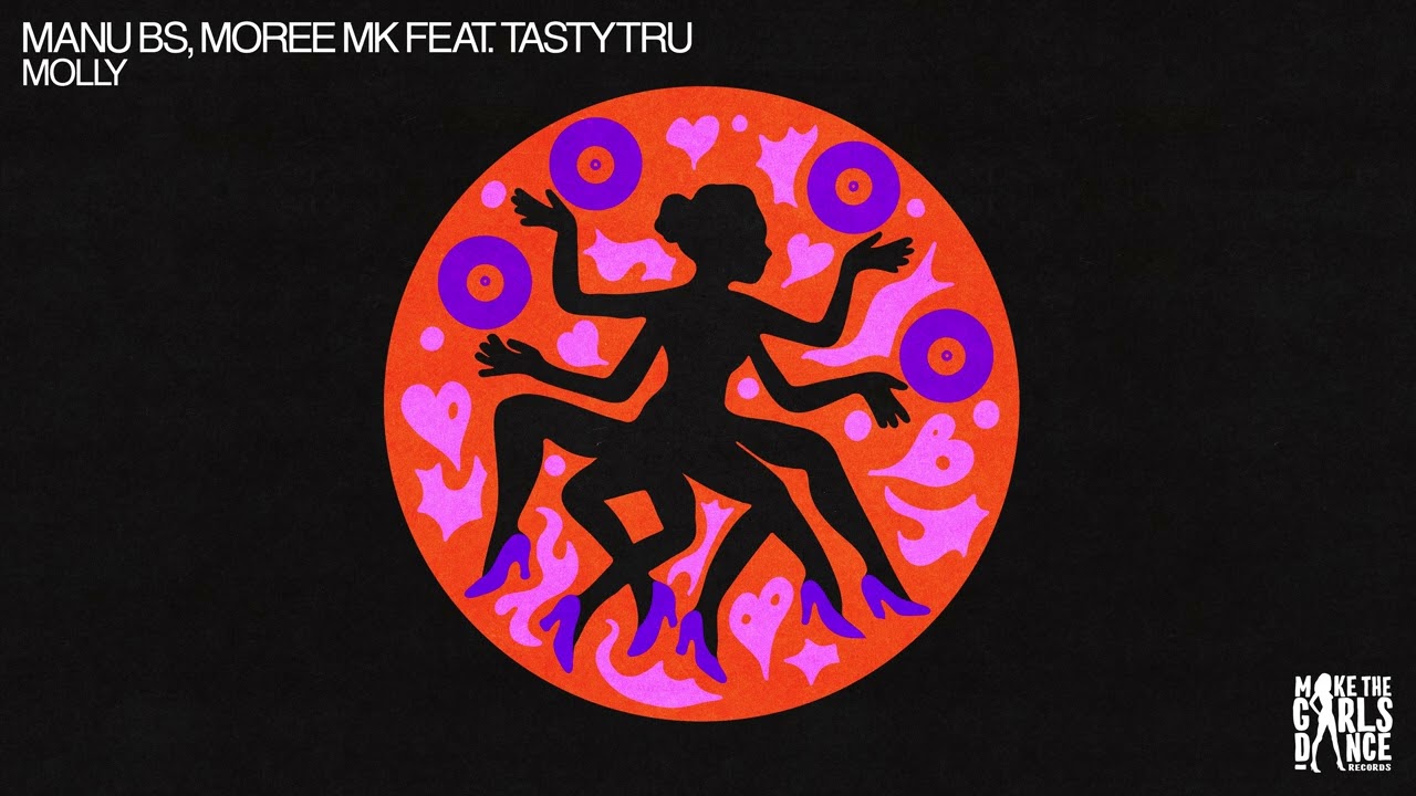 Download MANU BS, Moree Mk Feat. Tastytru - Molly [Make The Girls Dance Records] MP3