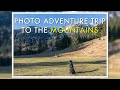 Photo adventure trip to the mountains | Trip #01