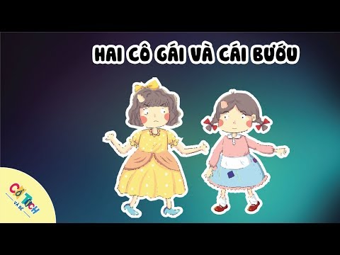 Cổ Tích Và Bé | Tập 27: Hai cô gái và cái bướu