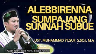 UST. MUHAMMAD YUSUF S.Sos.I, MA || Keutamaan Shalat Sunnah Subuh || #tasawufbugis  #ceramahbugis