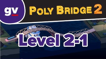 Poly Bridge 2 - 2-01 Unity - Walkthrough