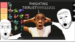 PHIGHTING TIER LIST! (in my opinion)