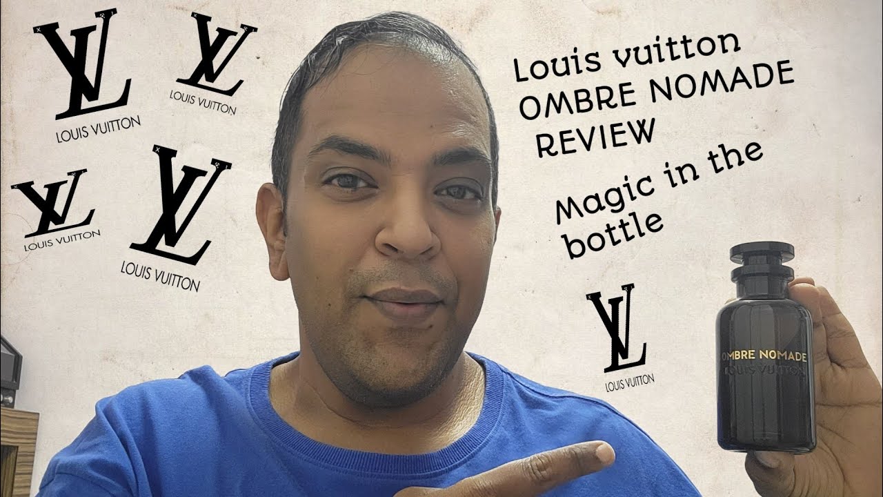 Louis Vuitton Ombre Nomade Fragrance Review 