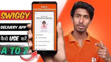 Swiggy Delivery Partner app कैसे USE करें || How to use Swiggy Delivery App || Swiggy delivery App
