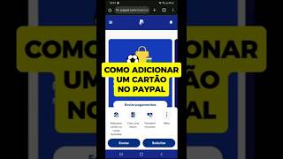 💸COMO CADASTRAR CARTÃO DE CRÉDITO OU DÉBITO NO PAYPAL | PASSO A PASSO ATUALIZADO