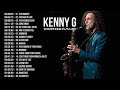 Kenny G Collection - Forever In Love - Kenny G Best Saxophone Instrumental 2020