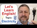 Let's Learn English! Topic: Electricity