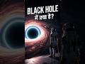 Agar Black Hole Ke Andar Gir Gaye Toh? 😨 #viral #shorts #youtubeshorts #trending #shortupdocumentry