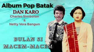 Charles Simbolon & Netty Vera - Bulan Si Macam Macam