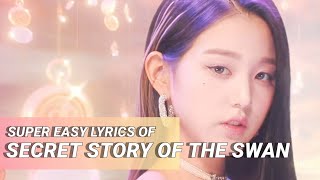 The Super Easy Lyrics of 'Secret Story of the Swan' by IZ*ONE with its  