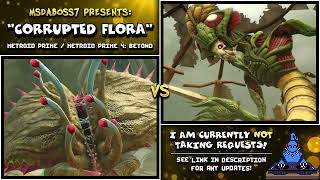 Corrupted Flora (Metroid Prime 1 & 4 Mix)