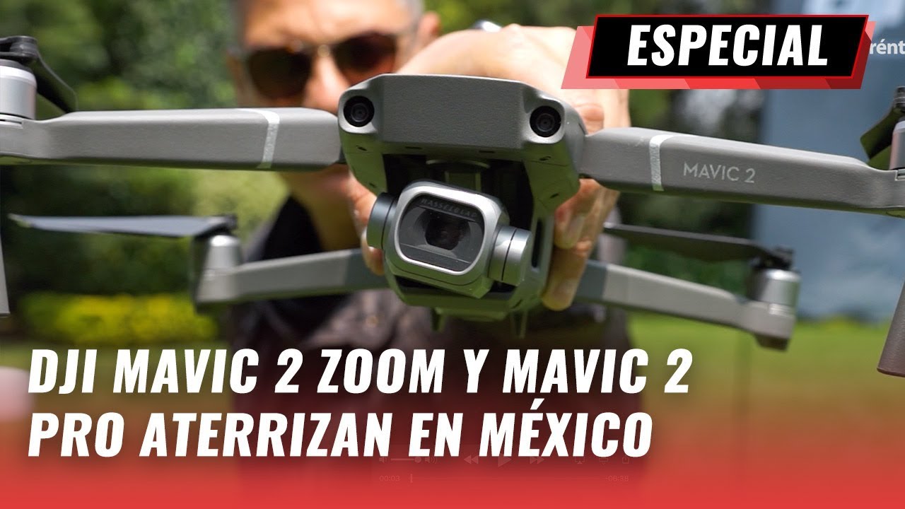 Dji Mavic 2 Zoom Y Dji Mavic 2 Pro En M U00e9xico