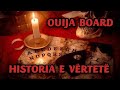 Historia e vrtet e ouija board