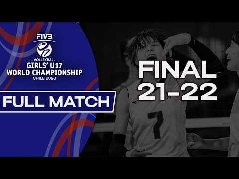vs.  - Final 21-22 | Girls' U17 World Championship - 2026