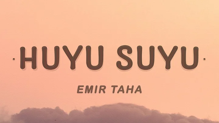 Huyu Suyu - emir taha (Lyrics)