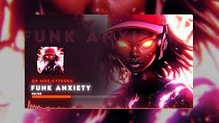 Qr Moe, Cytrena - Funk Anxiety - Official Visualizer