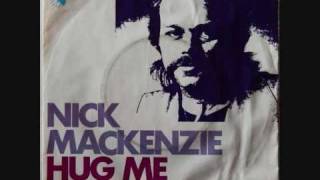 Nick Mackenzie Hug Me