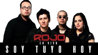 ROJO - Soy Tuyo Hoy (En Vivo - DVD Pasaporte) chords