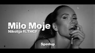 Milo Moje-Spedup (Nikolija ft.THCF)