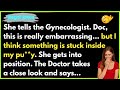 She tells the gynecologist something is wrong down there 😂 | this joke should be illegal!