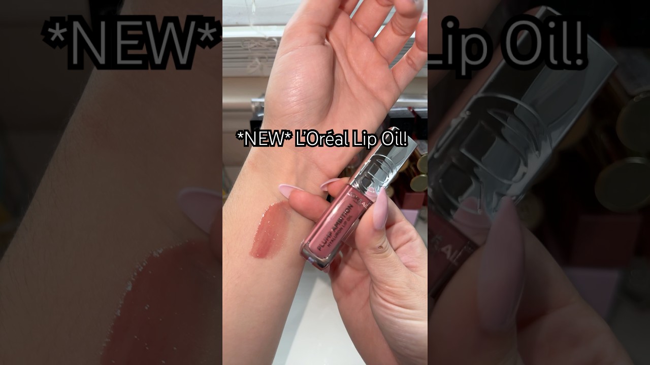New L’Oréal Plump Ambition Lip Oil! 