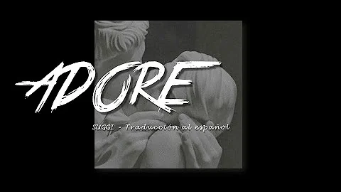 Adore - Suggi [Traducción al español]