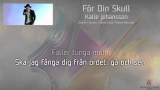 Kalle Johansson - "För Din Skull" chords