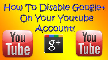 How To Disable Google+ On Your Youtube Account!