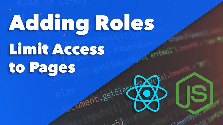 Create User Roles in NodeJS and ReactJS - Tutorial