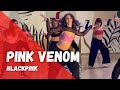 BLACKPINK - ‘Pink Venom’ | Coreografia & Dance Video Grupo My House