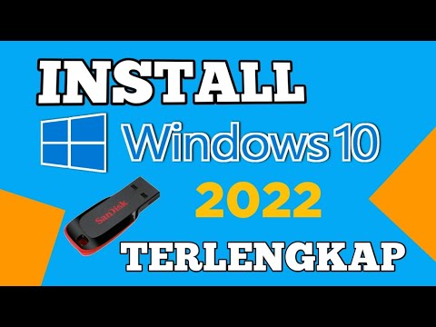 Cara Install Windows 10 di Laptop atau PC Terbaru 2022