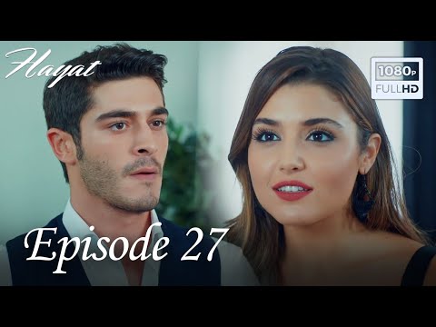 Hayat - Episode 27 (English Subtitle)