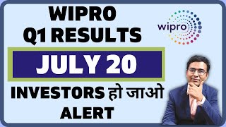 Wipro Q1 results on JULY 20 | Wipro share latest news| Wipro share analysis