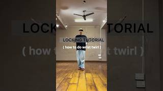 Locking tutorial for beginners | How to do wrist twirl #shorts #lockingdance #funk #explorepage